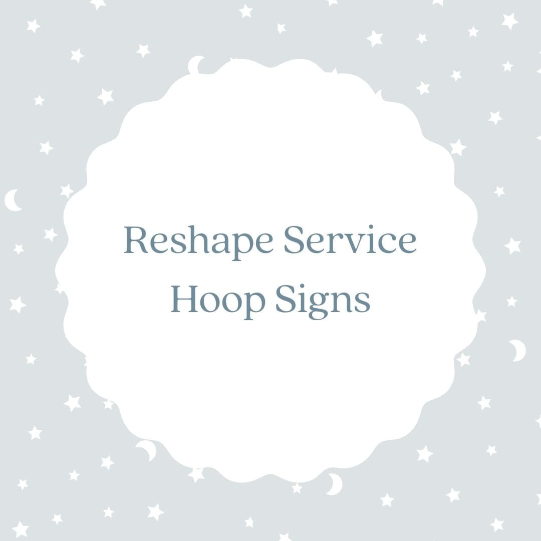 Reshape Service Hoop Signs